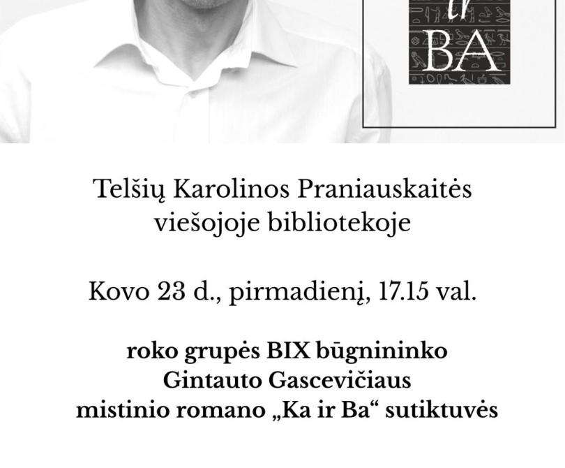 Gintauto Gascevičiaus romano „Ka ir Ba“ sutiktuvės