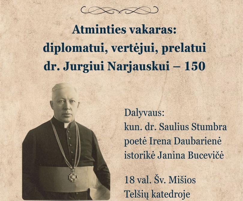 Atminties vakaras: diplomatui, vertėjui, prelatui dr. Jurgiui Narjauskui – 150