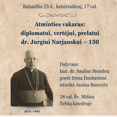 Atminties vakaras: diplomatui, vertėjui, prelatui dr. Jurgiui Narjauskui – 150
