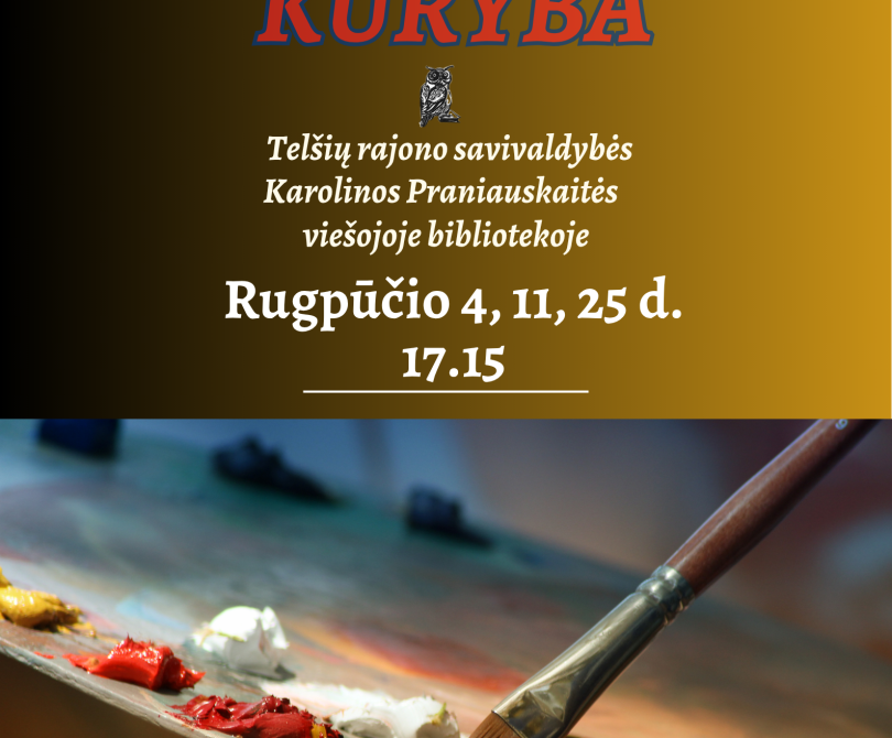 Vakaro kūryba rugpjūčio mėnesį