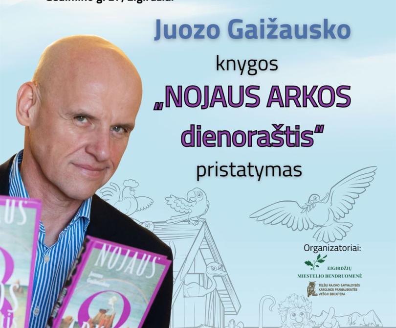 Juozo Gaižausko knygos „Nojaus arkos dienoraštis“ pristatymas