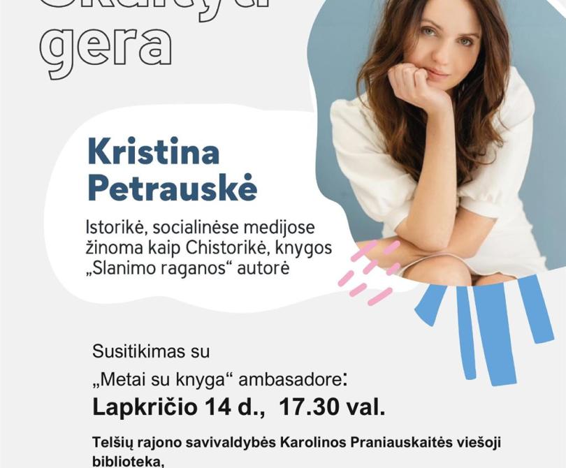 Susitikimas su istorike Kristina Petrauske