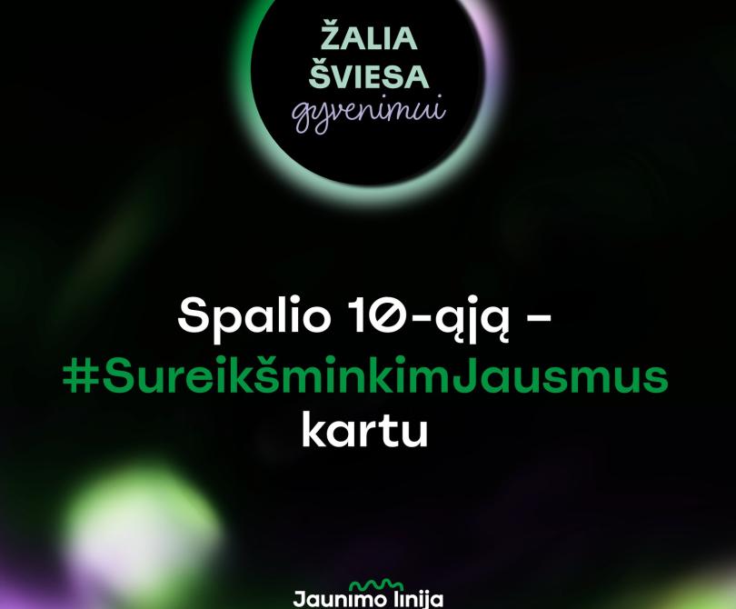 Žalia šviesa gyvenimui. Spalio 10-oji – Pasaulinė psichikos sveikatos diena