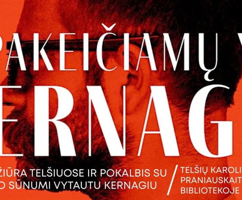 Dokumentinis filmas „Kernagis“. Diskusija su Maestro sūnumi V. Kernagiu