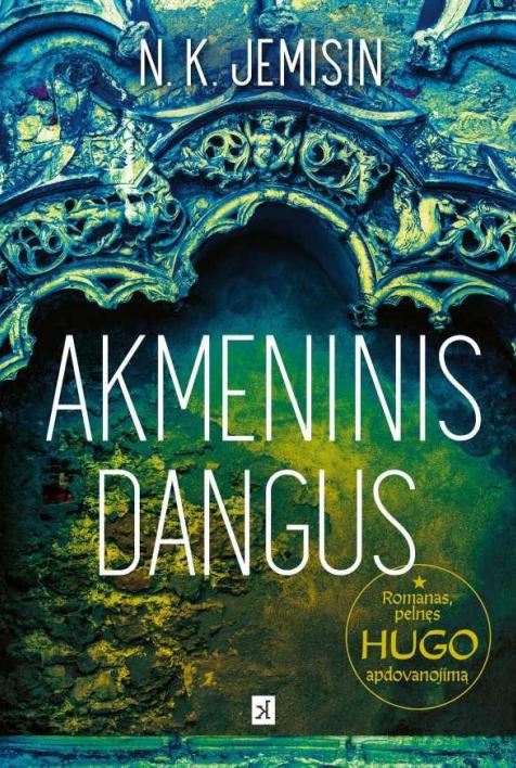 Akmeninis dangus. Trilogijos „Suluošinta žemė“ 3-ioji knyga