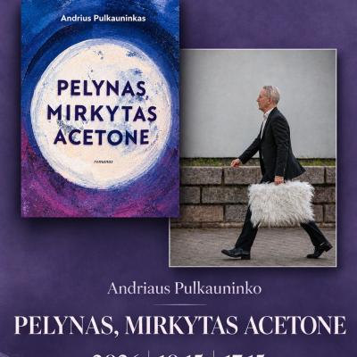 Andriaus Pulkauninko knygos „Pelynas, mirkytas acetone“ sutiktuvės