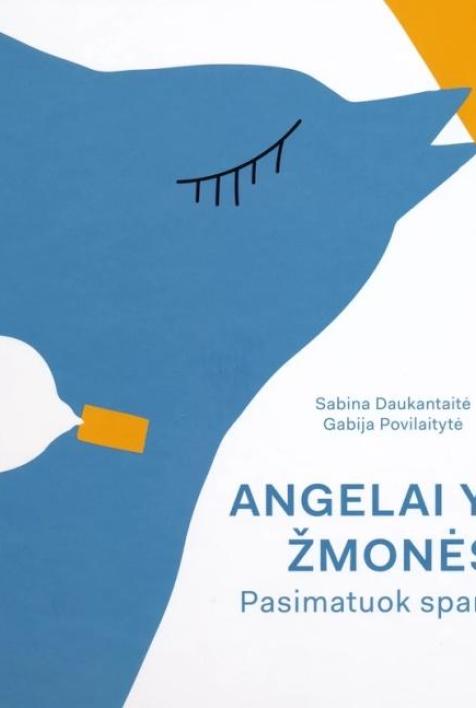 Angelai yra žmonės. Pasimatuok sparnus!