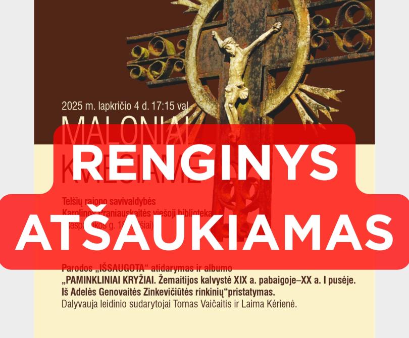 DĖMESIO! RENGINYS ATŠAUKIAMAS!