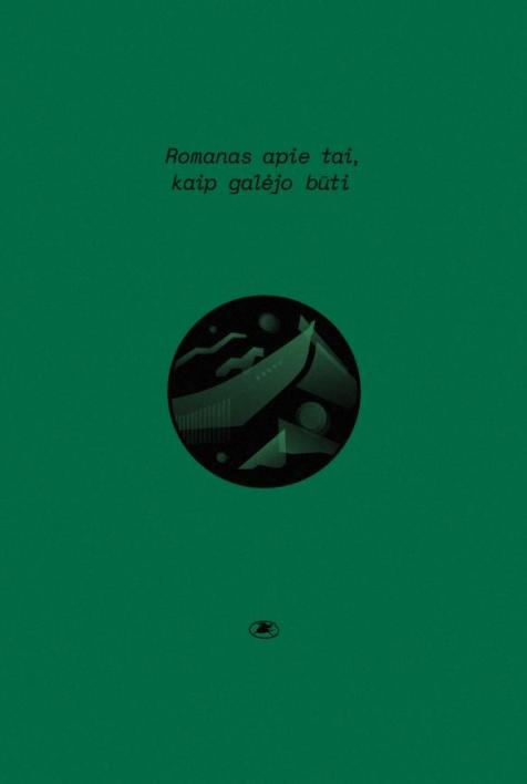 Augustė Gilytė. Romanas apie tai, kaip galėjo būti