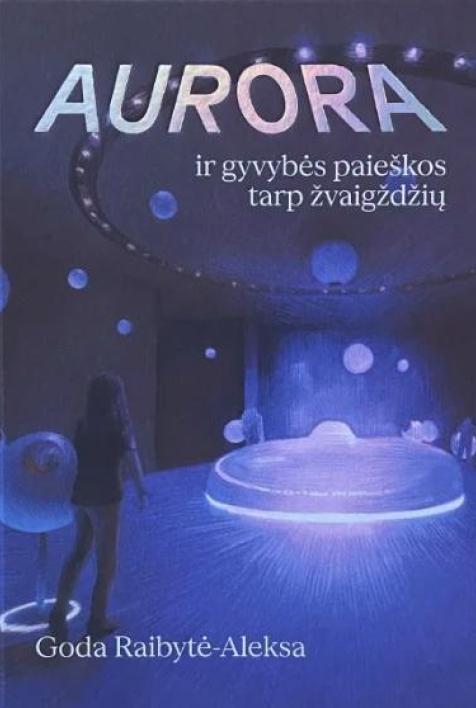 Aurora ir gyvybės paieškos tarp žvaigždžių