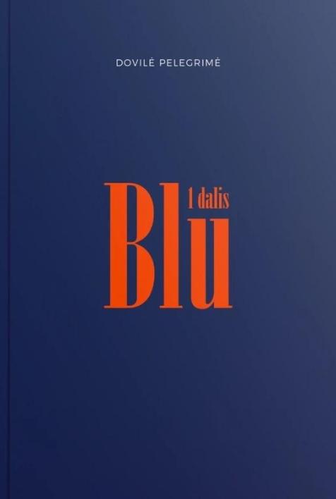 Blū. Romanas paaugliams. 1 dalis