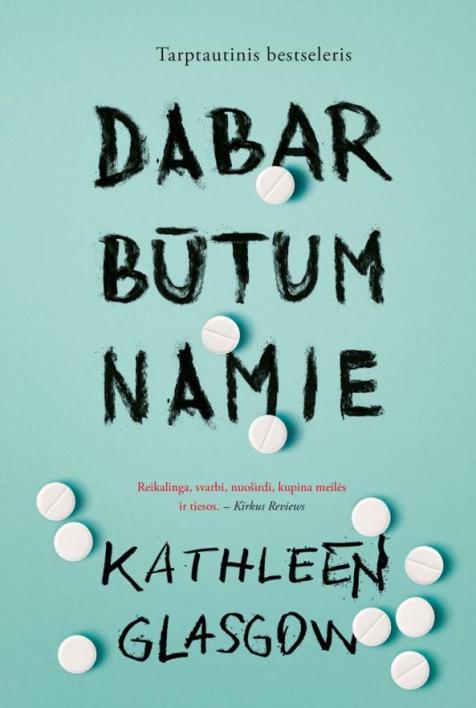 Dabar būtum namie