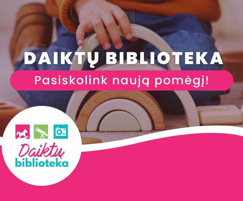„Daiktų biblioteka“: į biblioteką galite ateiti ne tik knygų!