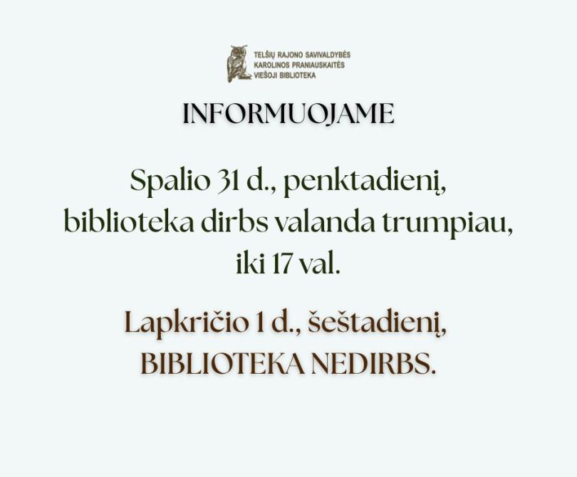 Informacija dėl darbo laiko 