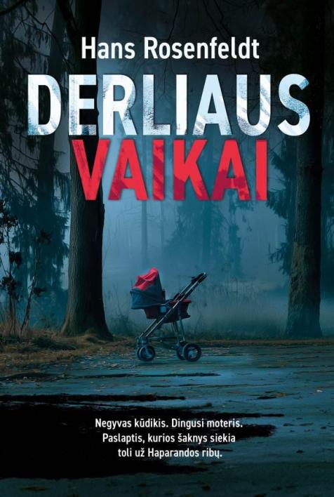 Derliaus vaikai. Haparandos serijos 2-oji dalis
