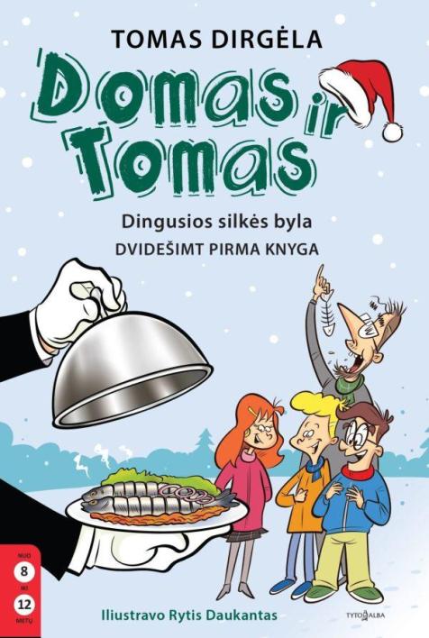 Dingusios silkės byla. Ciklo „Domas ir Tomas“ 21-oji knyga