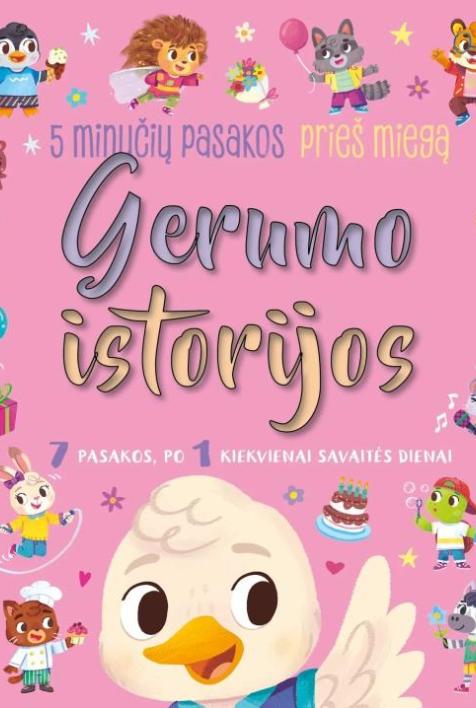 Gerumo istorijos. 5 minučių pasakos prieš miegą