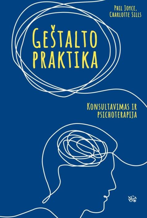Geštalto praktika: konsultavimas ir psichoterapija