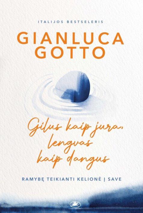 Gilus kaip jūra, lengvas kaip dangus