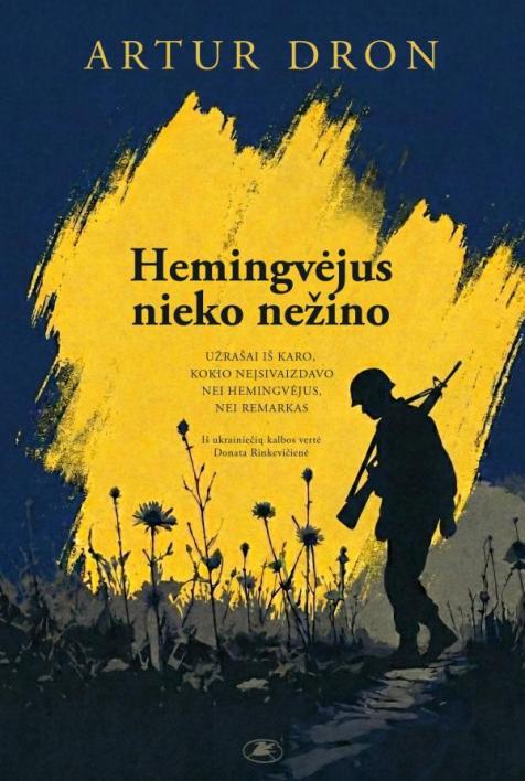 Hemingvėjus nieko nežino