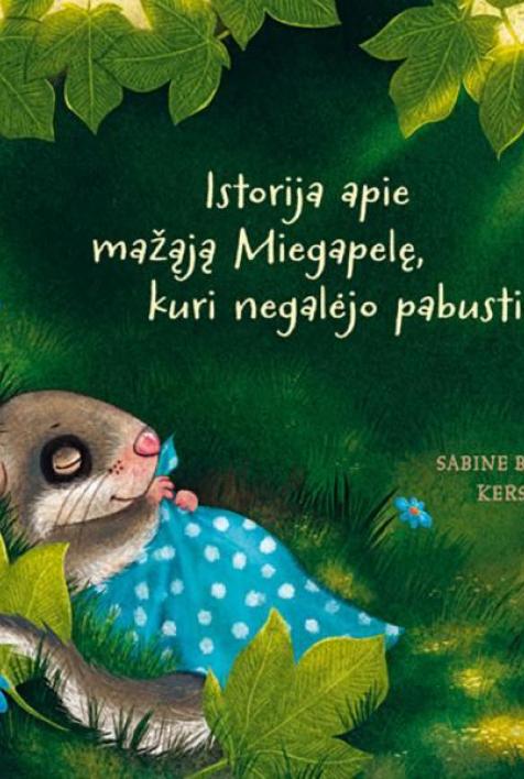 Istorija apie mažąją Miegapelę, kuri negalėjo pabusti 