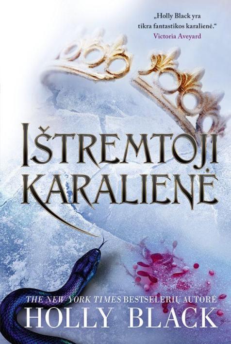 Ištremtoji karalienė. Ciklo „Žiaurusis princas“ 3-ioji knyga