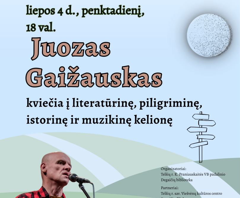 Susitikimas su piligrimu, rašytoju, aktoriumi, dainų kūrėju Juozu Gaižausku 