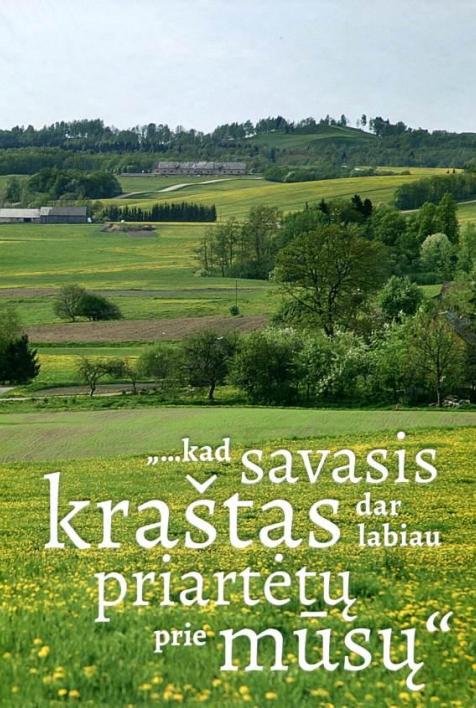 „…kad savasis kraštas dar labiau priartėtų prie mūsų“. Straipsnių rinkinys apie Žemaitiją 