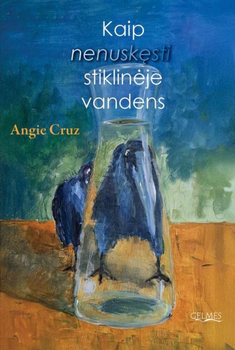 Kaip nenuskęsti stiklinėje vandens