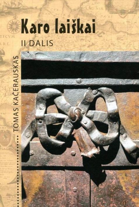 Karo laiškai, II dalis. Žygis