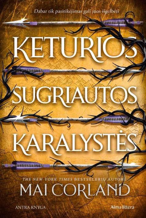Keturios sugriautos karalystės. Serijos „Penki lūžę kalavijai“ 2-oji knyga