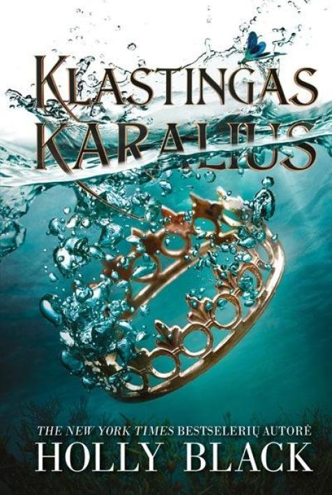 Klastingas karalius. Ciklo „Žiaurusis princas“ 2-oji knyga