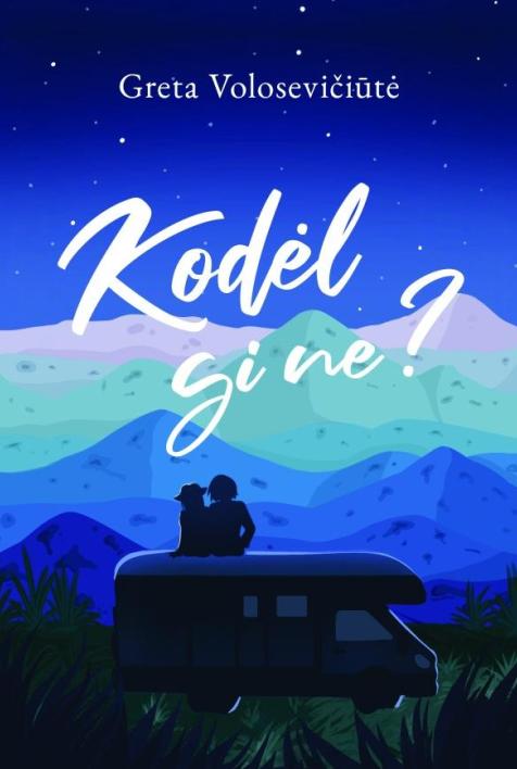 Kodėl gi ne?