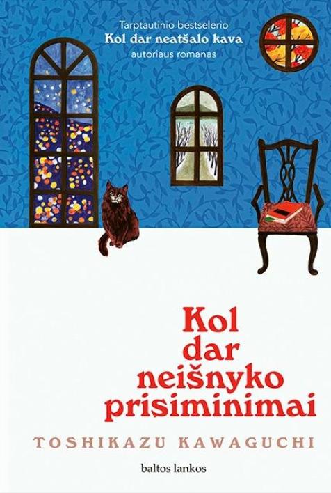 Kol dar neišnyko prisiminimai. Serijos „Kol dar neatšalo kava“ 3-ioji knyga