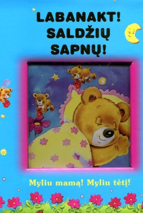 Labanakt! Saldžių sapnų! Eiliuotos pasakėlės