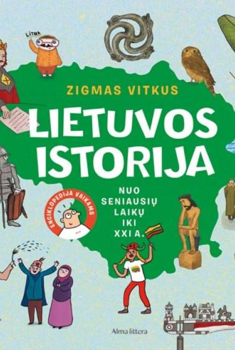 Lietuvos istorija: nuo seniausių laikų iki XXI a.
