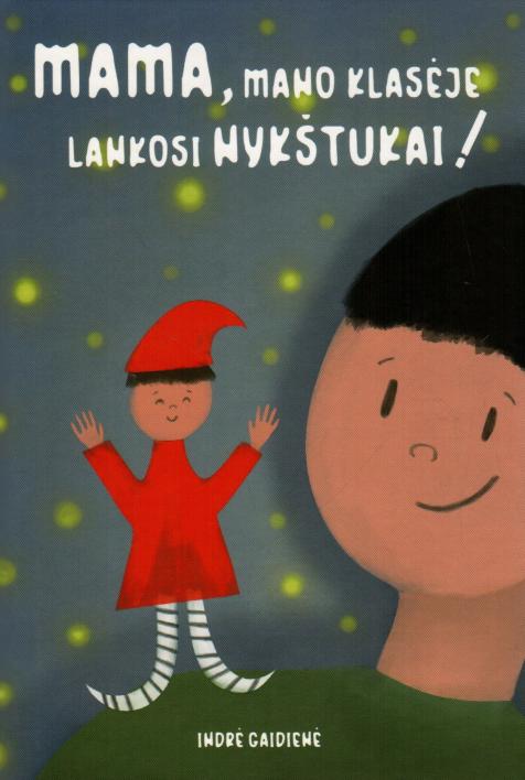 Mama, mano klasėje lankosi nykštukai!