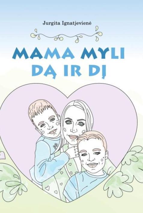 Mama myli Dą ir Dį