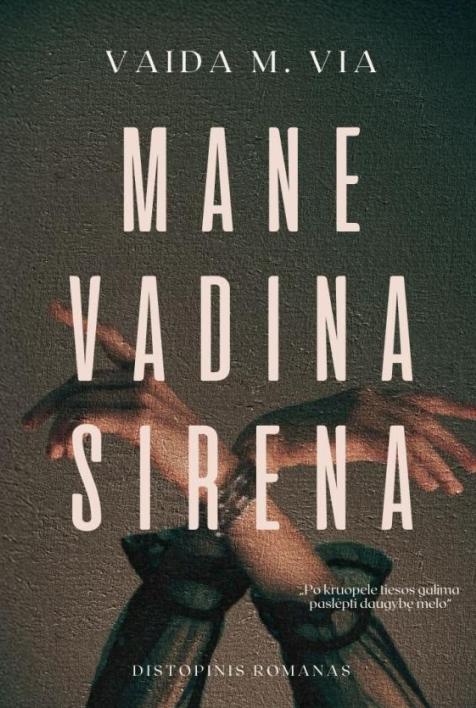 Mane vadina Sirena. Trilogijos „Matera“ 1-oji knyga