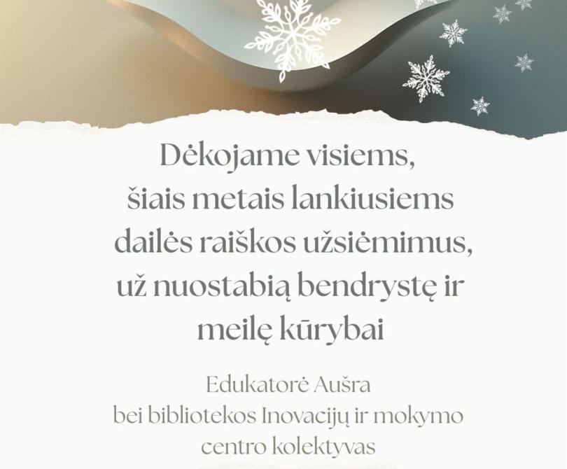 Dėkojame lankiusiems dailės raiškos užsiėmimus
