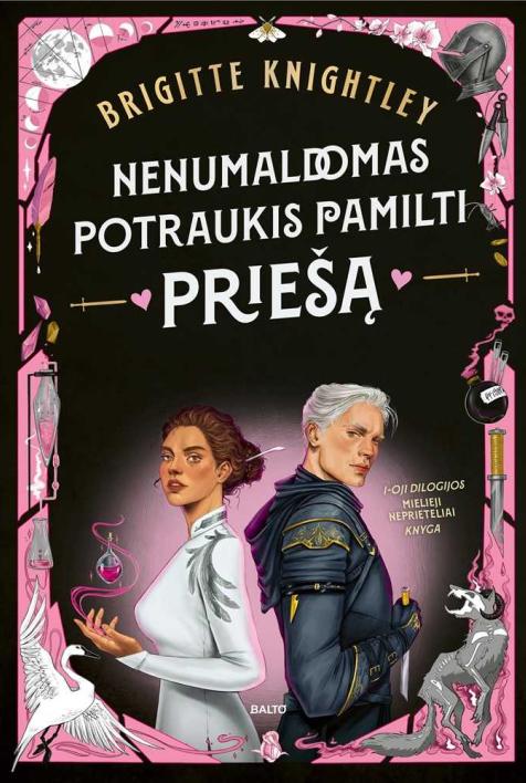 Nenumaldomas potraukis pamilti priešą. Dilogijos „Mielieji neprieteliai“ 1-oji knyga
