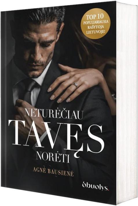 Neturėčiau tavęs norėti