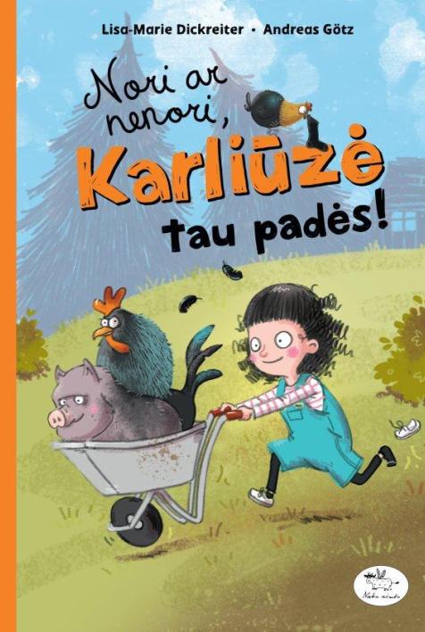 Nori ar nenori, Karliūzė tau padės!