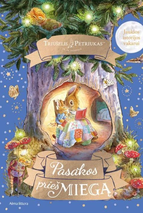 Triušelis Petriukas ir jo pasaulis. Pasakos prieš miegą