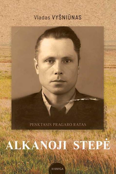 Penktasis pragaro ratas. Alkanoji stepė. III knyga
