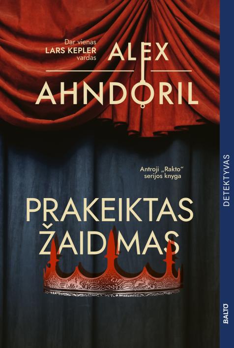 Prakeiktas žaidimas. Antroji „Rakto“ detektyvų serijos dalis
