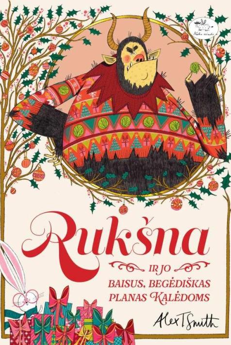 Rukšna ir jo baisus, begėdiškas planas Kalėdoms