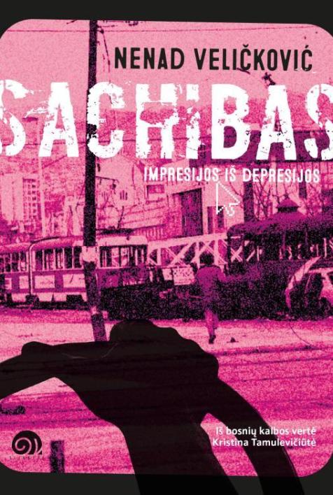Sachibas. Impresijos iš depresijos