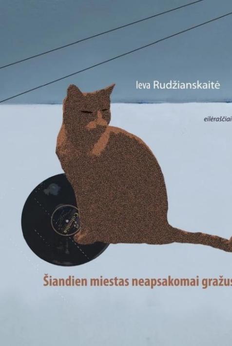 Šiandien miestas neapsakomai gražus