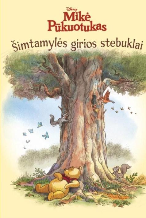 Mikė Pūkuotukas. Šimtamylės girios stebuklai